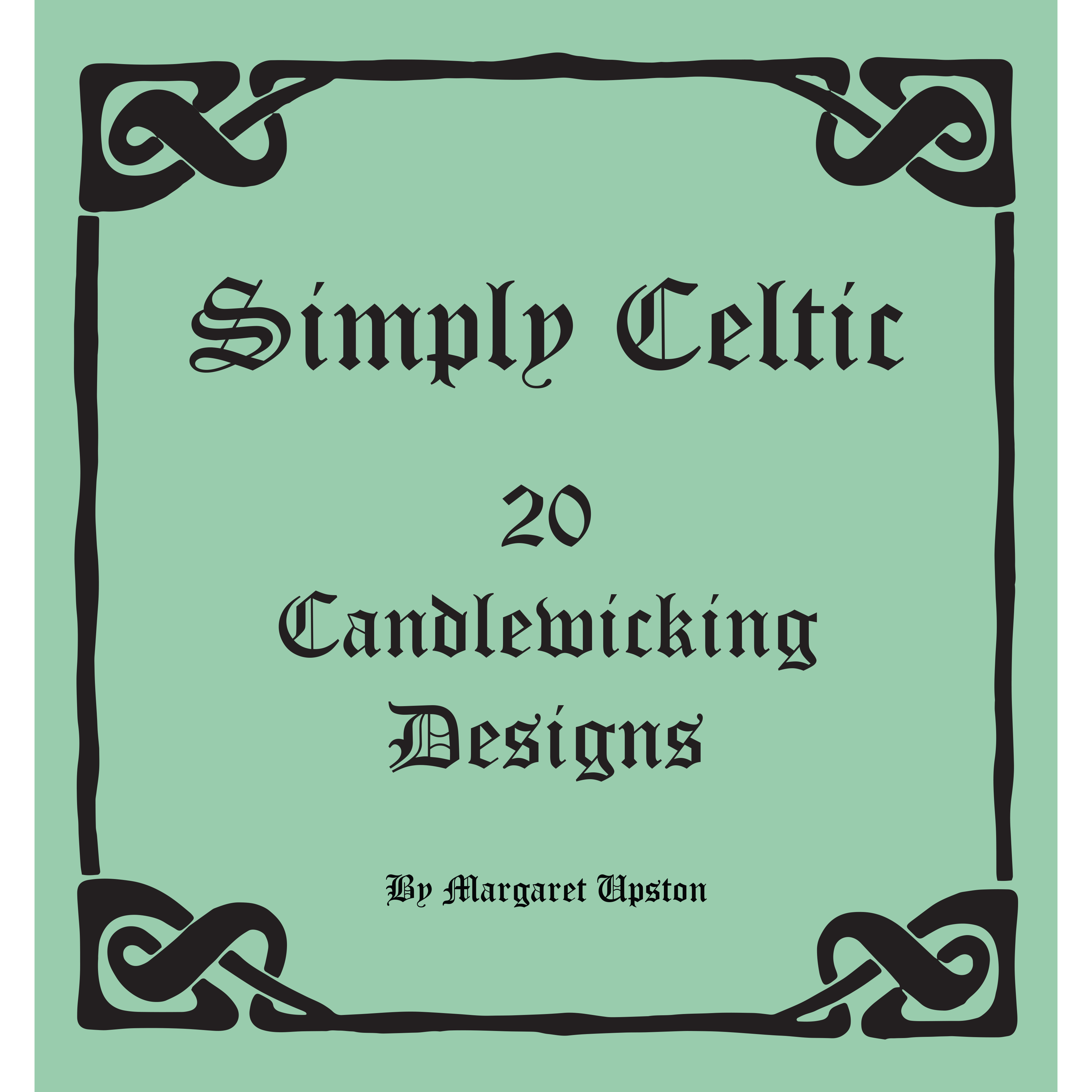 Simply Celtic - Candlewicking Book – Margaret's Fabrics